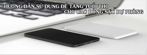 cach lam tang tuoi tho cua sac du phong