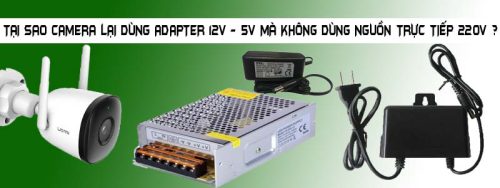 Sử dụng nguồn tổng hay adapter 12v cho camera giám sát